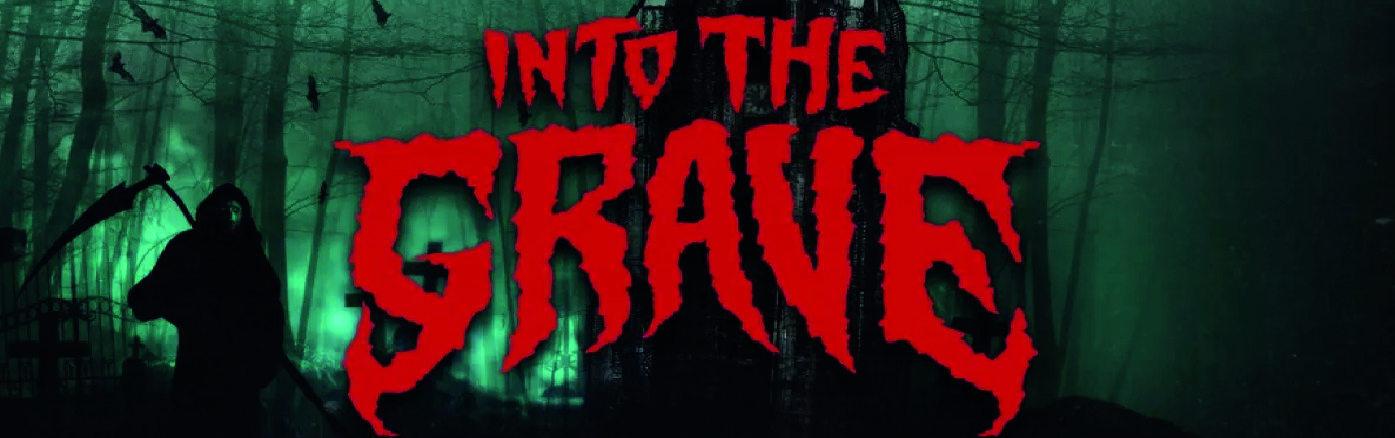 Into the Grave header