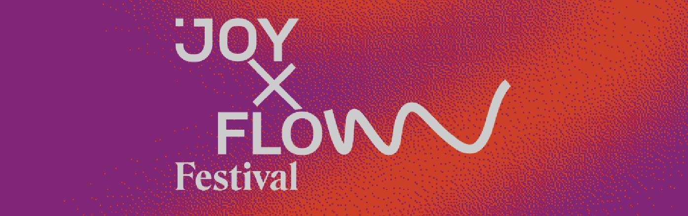 Flow x Joy Festival header