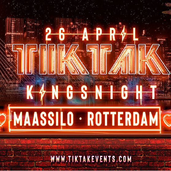 TIKTAK Kingsnight &#8211; Rotterdam cover