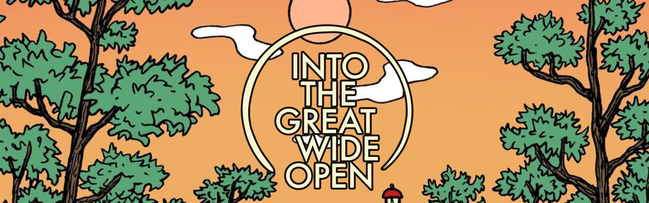 Into the Great Wide Open header