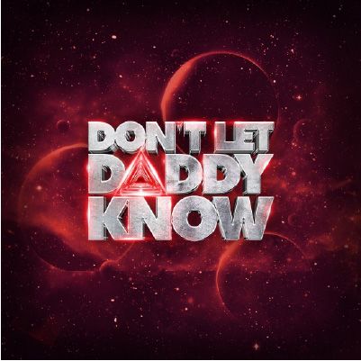 Don't Let Daddy Know cover