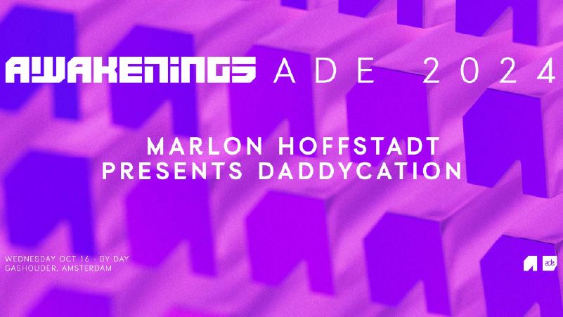 Awakenings Upclose ADE  Marlon Hoffstadt presents Daddycation cover