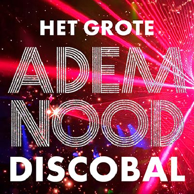 Het Grote Ademnood Discobal - AFAS Live cover